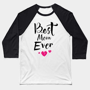 Best Mother Ever T-shirt Baseball T-Shirt